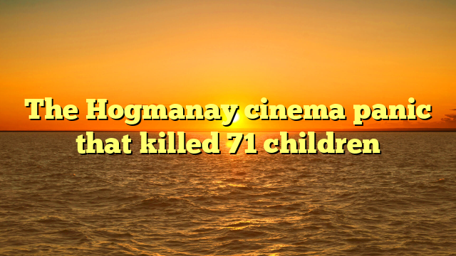 The Hogmanay cinema panic that killed 71 children 